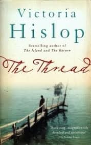 The Thread by Victoria Hislop