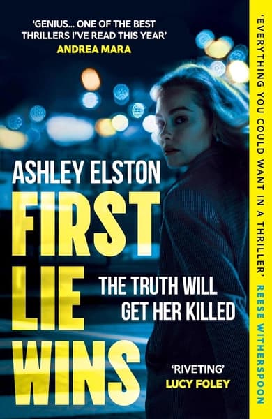 First Lie Wins by Ashley Elston