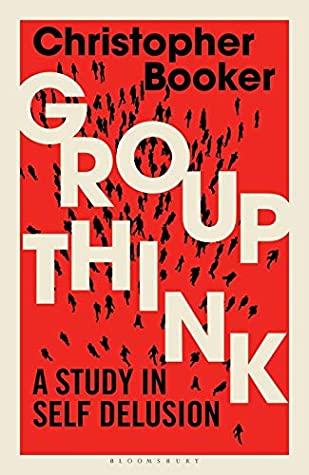 Groupthink by Christopher Booker