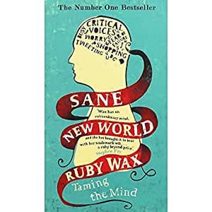 Sane New World Taming the Mind by Ruby Max