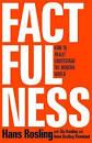 Factfulness by Hans Rosling, Anna Rosling Rönnlund, Ola Rosling
