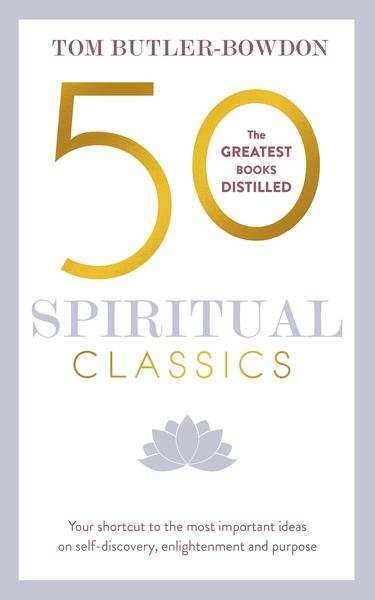 50 Spiritual Classics by Tom Butler-Bowdon