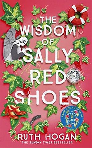 The Wisdom of Sally Red Shoes by Ruth Hogan