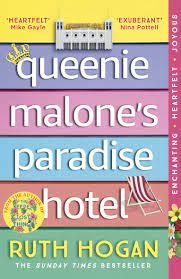 Queenie Malone's Paradise Hotel by Ruth Hogan