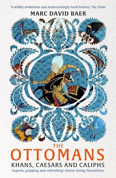 The Ottomans by Marc David Baer