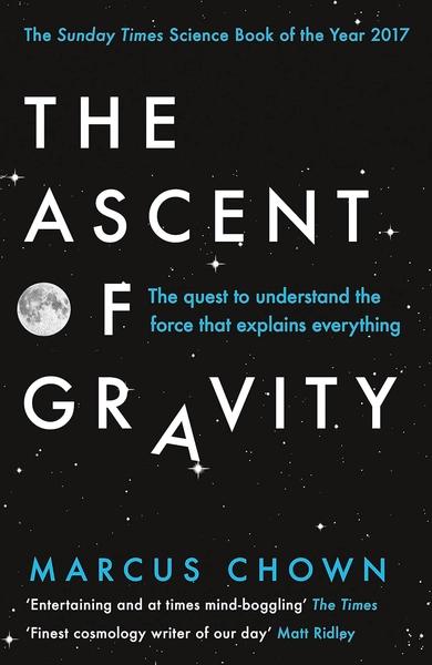 The Ascent of Gravity by Marcus Chown