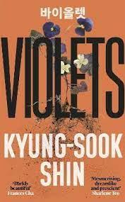 Violets by Kyung-Sook Shin
