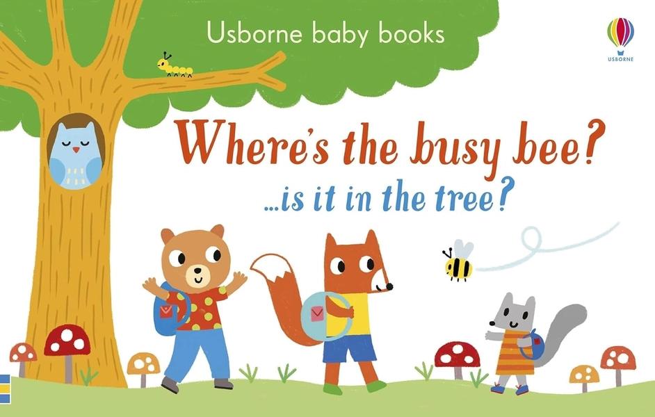 Where's the Busy Bee? by Sam Taplin, Lindsey Sagar, Stephen Barker