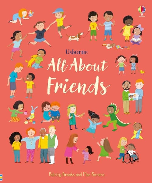 All about Friends by Felicity Brooks