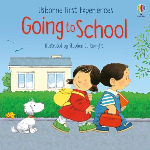 First Experiences: Going to School by Anne Civardi