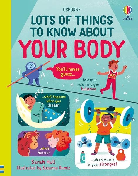 Lots of Things to Know about Your Body by Usborne Publishing