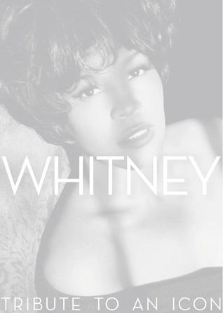 Whitney by Pat Houston, Randee St. Nicholas, Clive Davis