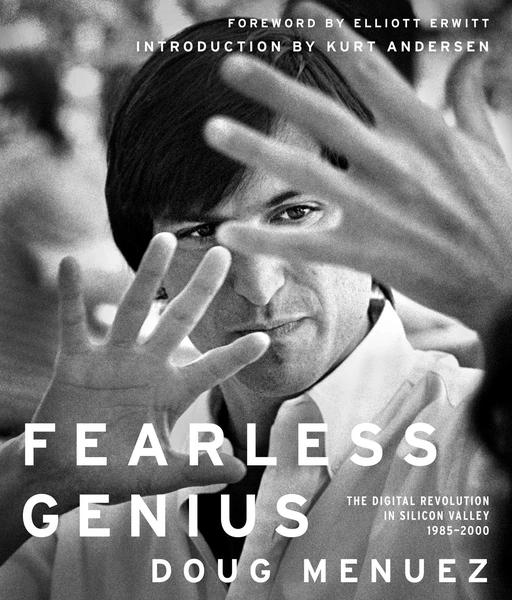 Fearless Genius by Doug Menuez