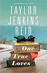 One True Loves by Taylor Jenkins Reid