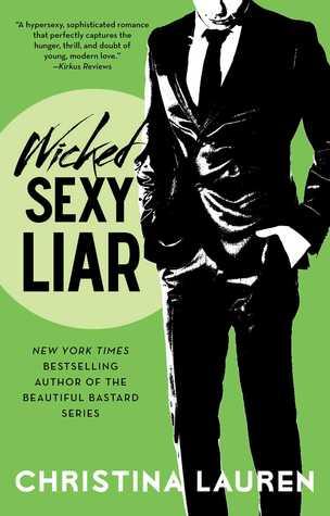 Wicked Sexy Liar (Wild Seasons #4) by Christina Lauren