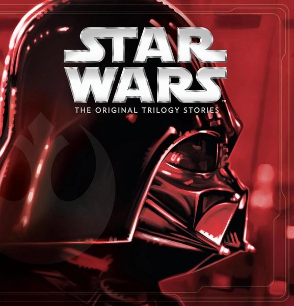Star Wars: The Original Trilogy Stories by Walt Disney Company