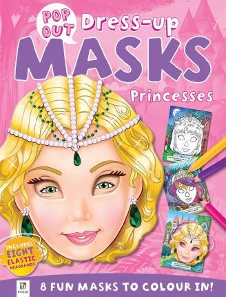 Pop Out Mask Books: Princesses by Hinkler Books Pty Ltd