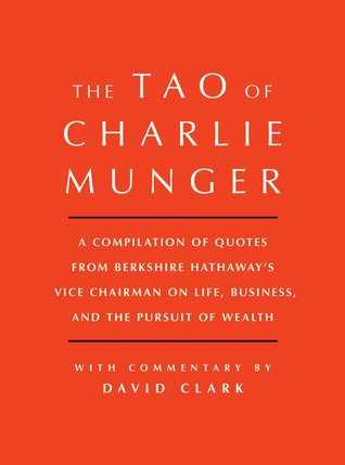 Tao of Charlie Munger by Charles T. Munger