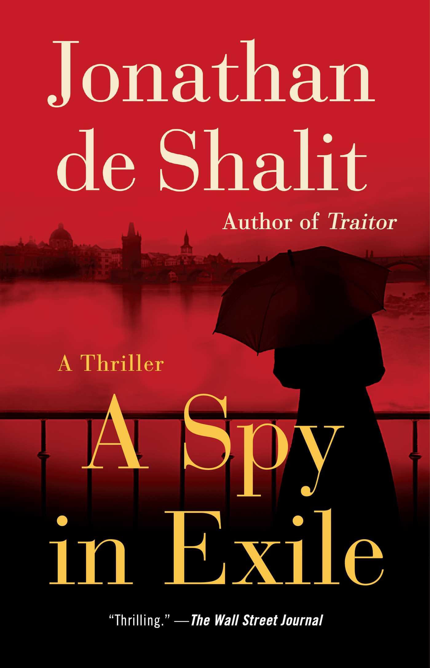A Spy in Exile by Jonathan De Shalit