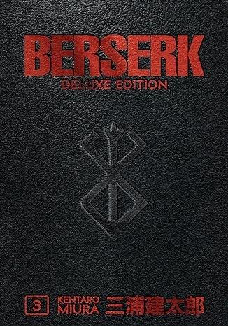 Berserk Deluxe Volume 3 by Kentaro Miura