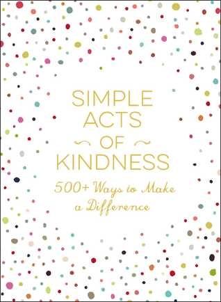 Simple Acts of Kindness by Adams Media
