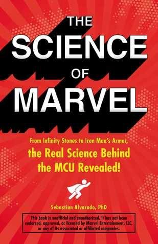 The Science of Marvel by Sebastian Alvarado