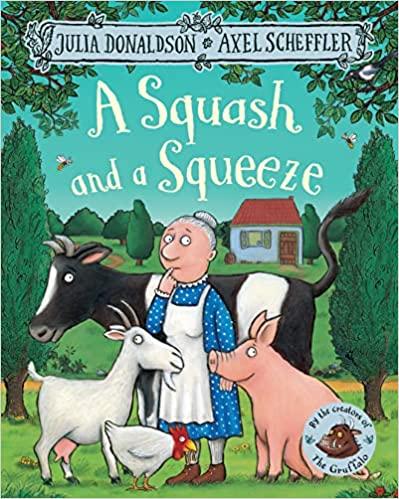A Squash and a Squeeze by Julia Donaldson
