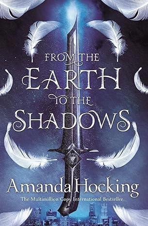 From the Earth to the Shadows by Amanda Hocking