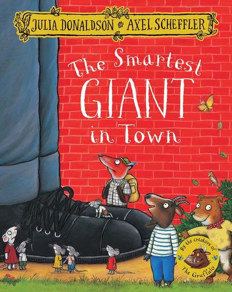 The Smartest Giant in Town by Julia Donaldson