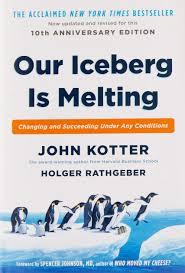 Our Iceberg Is Melting by John P. Kotter