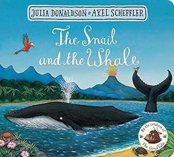 The Snail and the Whale by Julia Donaldson