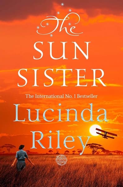 The Sun Sister: the Seven Sisters Book 6 by Lucinda Riley
