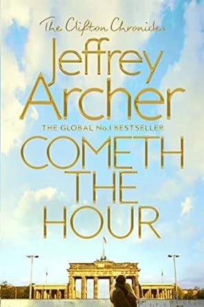 Cometh the Hour by Jeffrey Archer