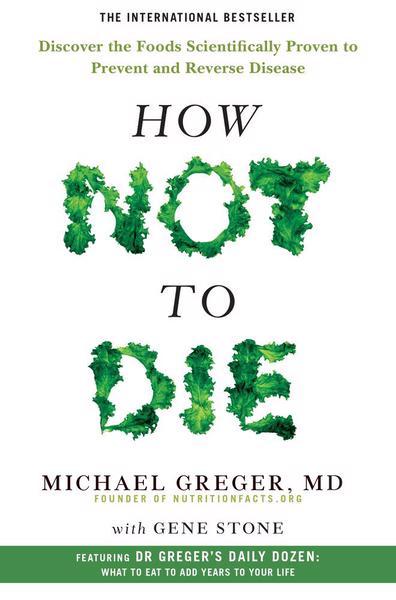 How not to die by Michael Gienger