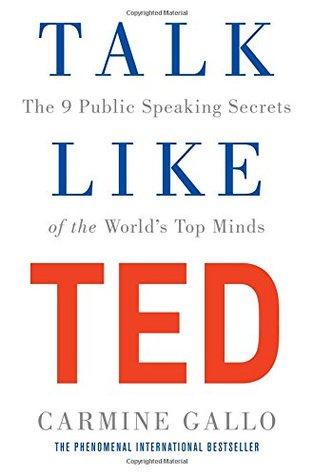Talk Like TED by Carmine Gallo