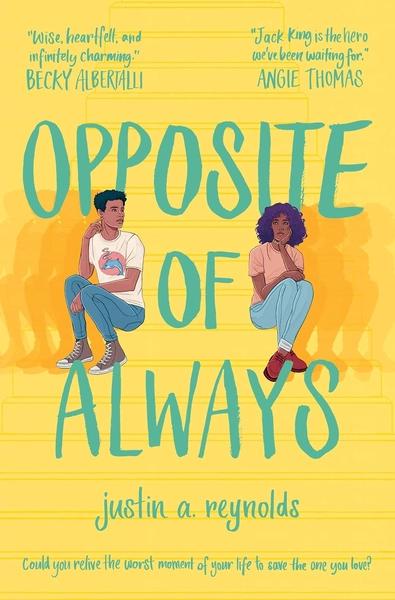 Opposite of Always by Justin A Reynolds