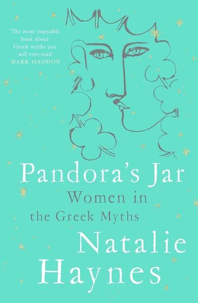 Pandora's Jar: Women in the Greek Myths by Natalie Haynes