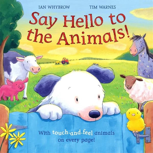 Say Hello to the Animals! by Ian Whybrow