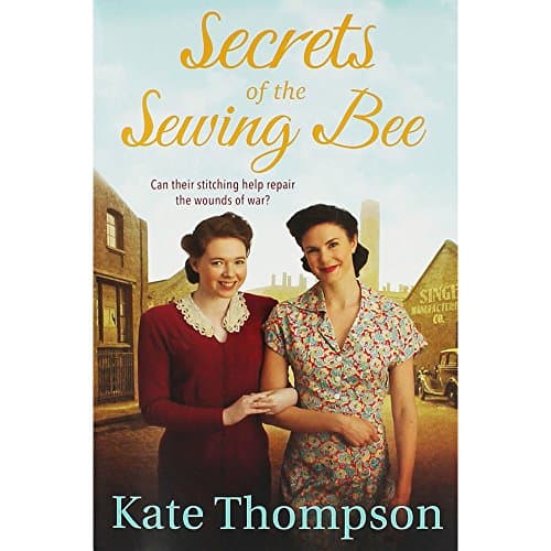 Secrets Of The Sewing Bee by Kate Thompson