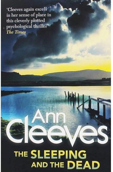 The Sleeping and the Dead by Ann Cleeves