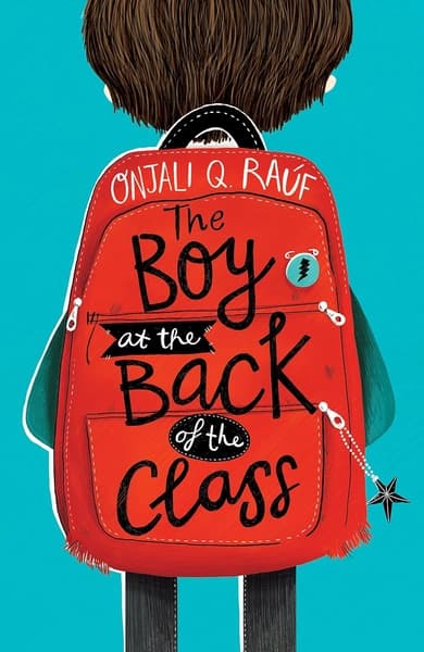 The Boy at the Back of the Class by Onjali Q Rauf