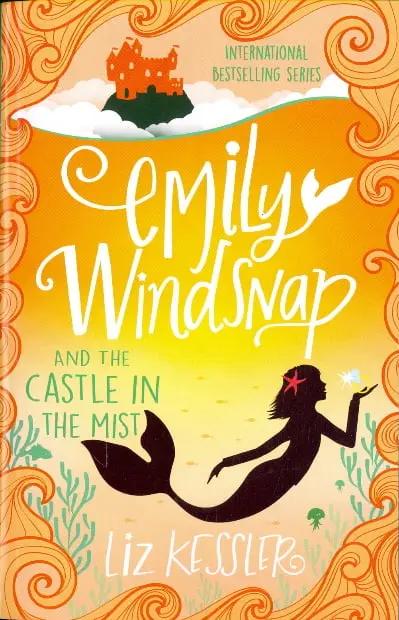 Emily Windsnap and the Castle in the Mist by Liz Kessler