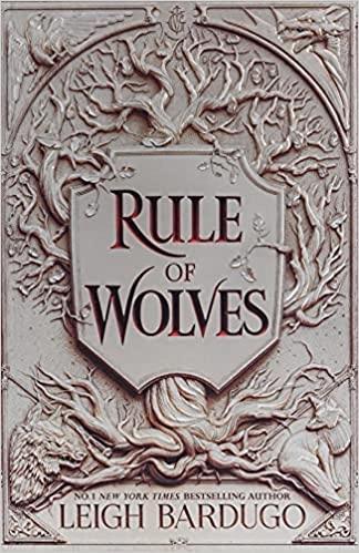 Rule of Wolves by Leigh Bardugo