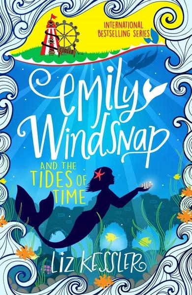 Emily Windsnap and the Tides of Time by Liz Kessler