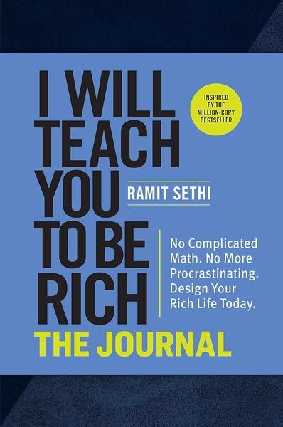 I Will Teach You to Be Rich: The Journal by Ramit Sethi