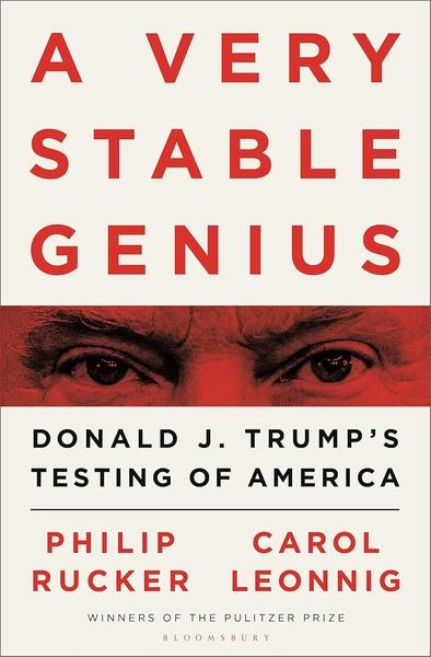 A Very Stable Genius by Philip Rucker
