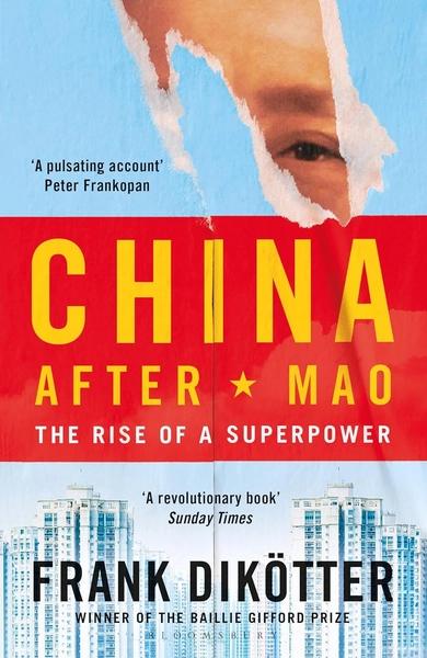 China After Mao by Frank Dikotter