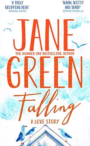 Falling A Love Story by Jane Green