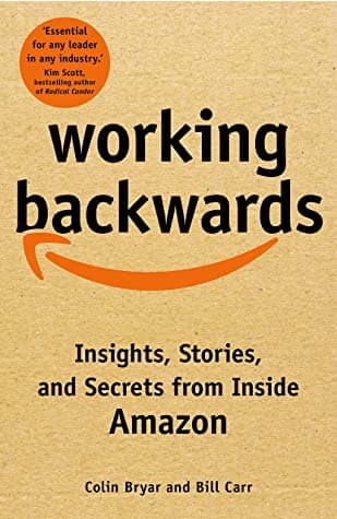 Working Backwards by Bill Carr, Colin Bryar