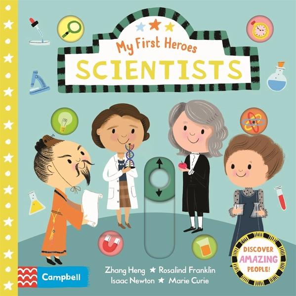 Scientists: My First Heroes by Campbell Books
